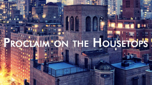 proclaim on the housetops